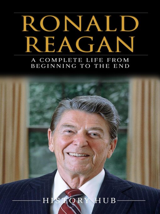 Title details for Ronald Reagan by History Hub - Available